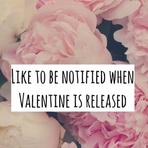 Like To Be Notified About Valentine Release